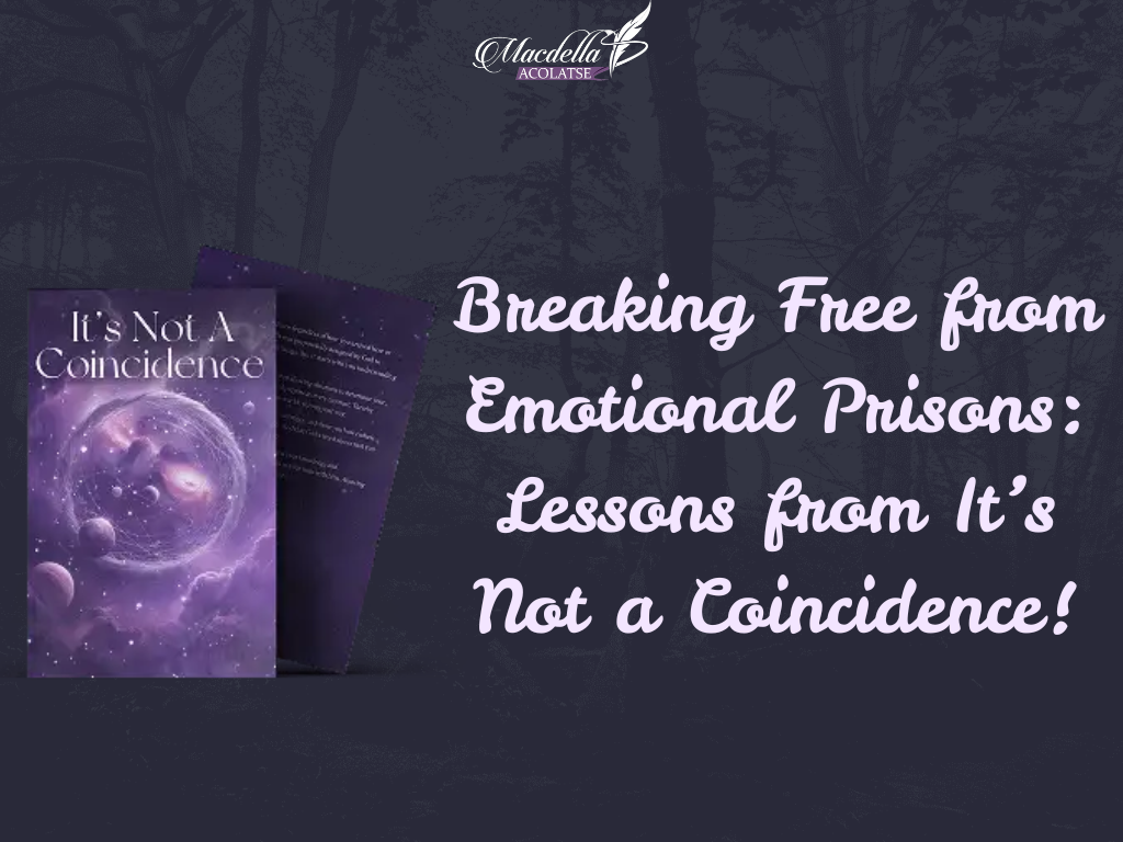 Breaking Free from Emotional Prisons: Lessons from It’s Not a Coincidence!